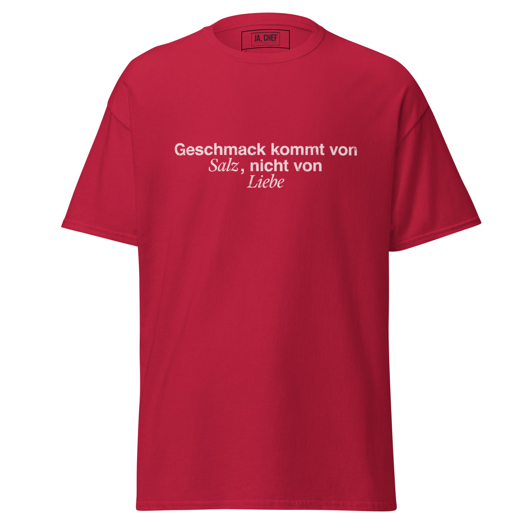 Koch-Shirt Geschmack kommt von Salz, nicht von Liebe in Kardinal, Vorderansicht