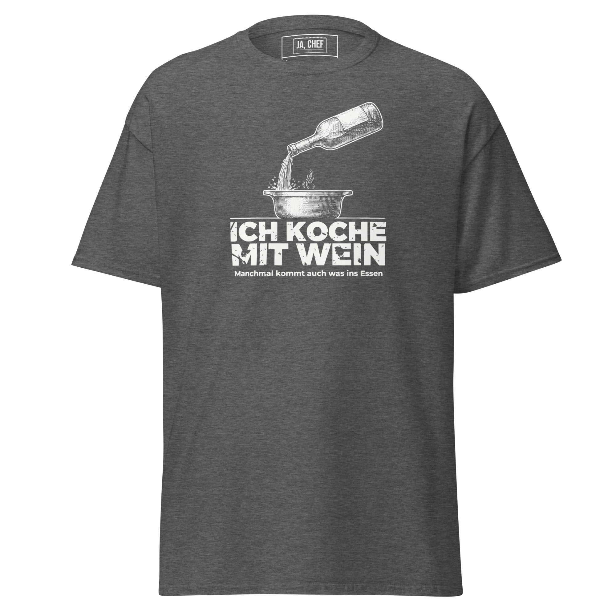 Koch-Shirt Ich koche mit Wein in Dunkles Heather, Vorderansicht