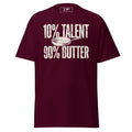 T-Shirt 10% Talent 90% Butter in Kastanienbraun, Vorderansicht