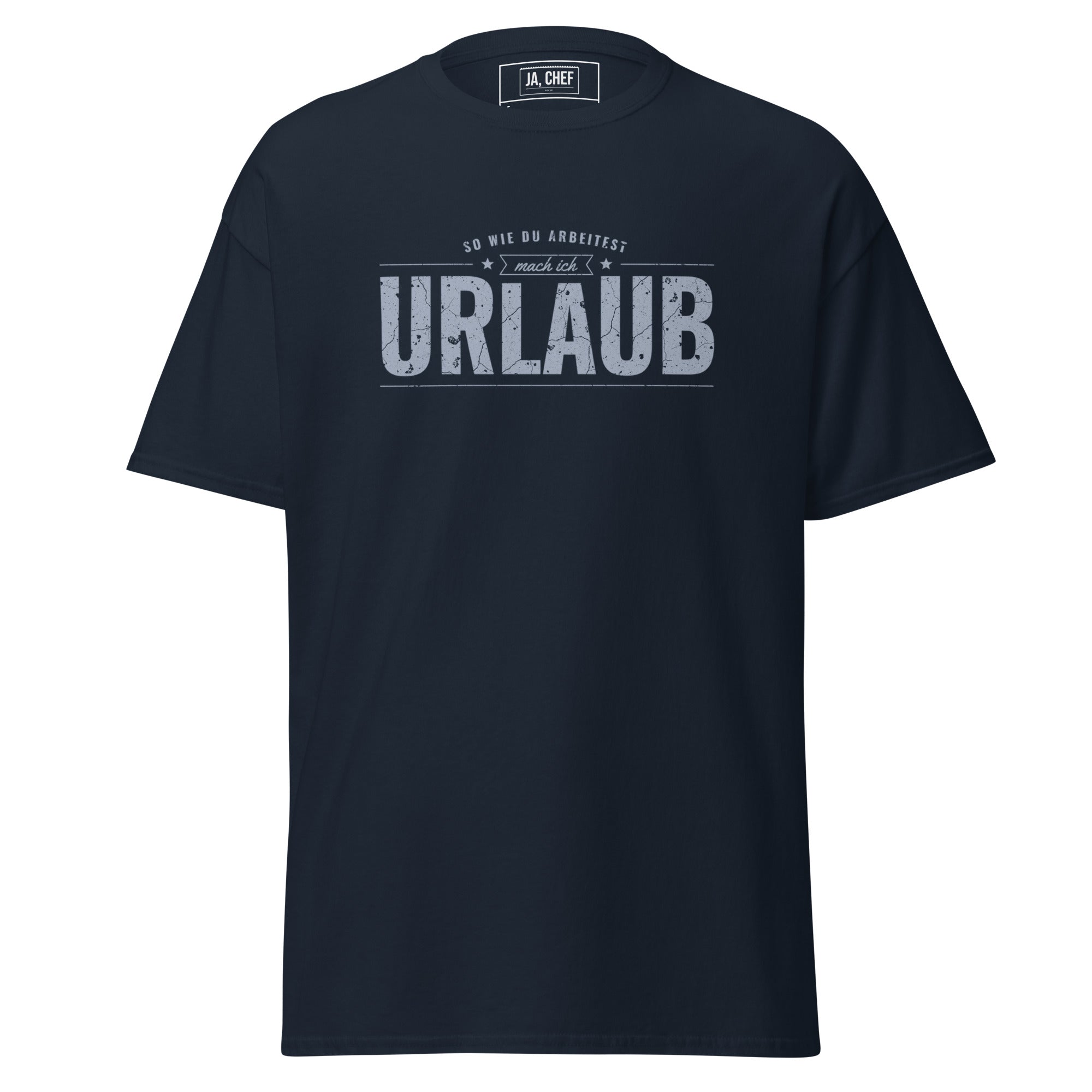 Koch-Shirt So wie du arbeitest, mach ich Urlaub in Navy, Vorderansicht
