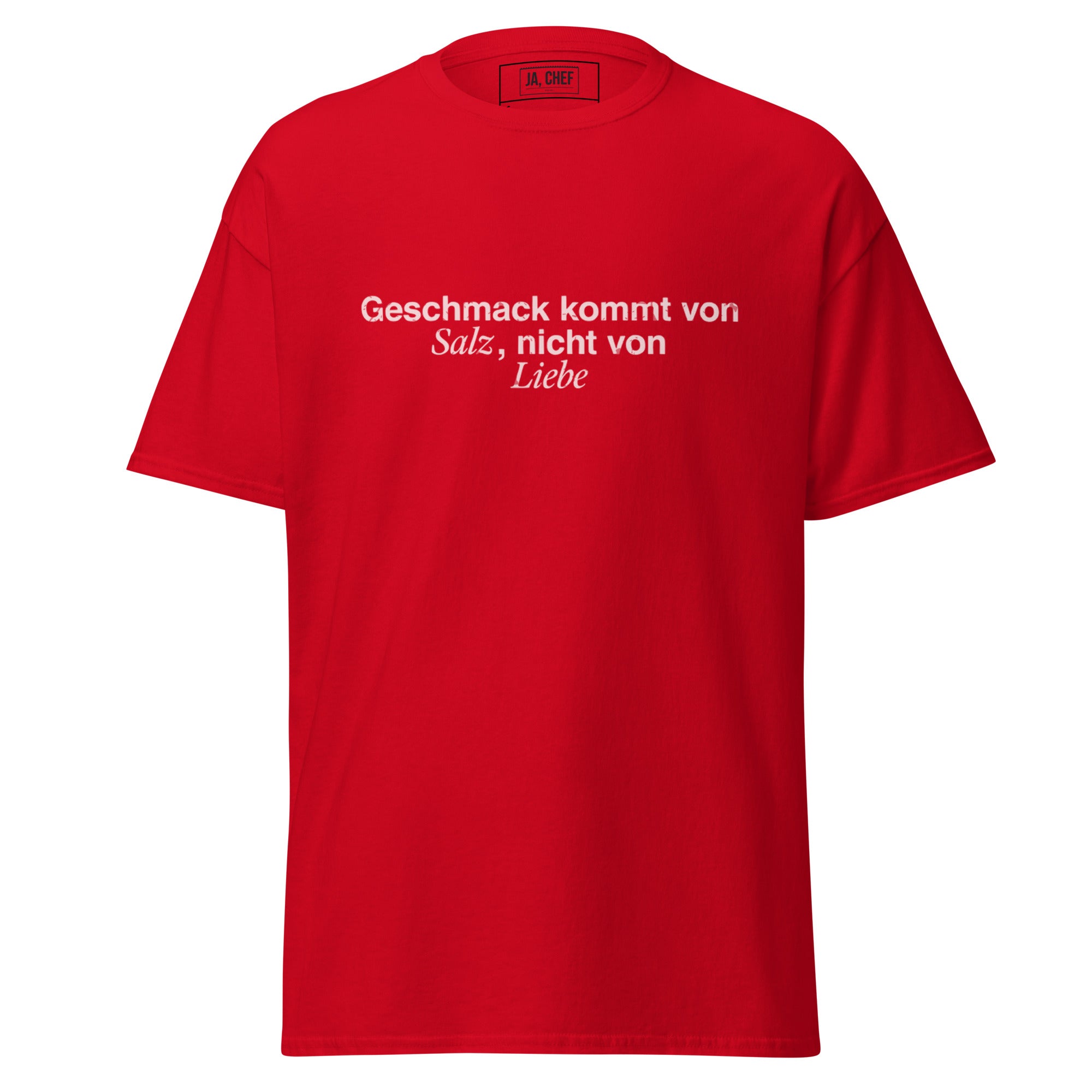 Koch-Shirt Geschmack kommt von Salz, nicht von Liebe in Rot, Vorderansicht